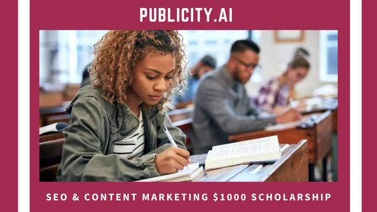 Publicity.ai搜索引擎优化& Content Marketing $1000 Scholarship